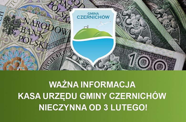 Kasa Urzędu Gminy Czernichów nieczynna od 3 lutego!